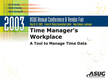 Time Manager’s Workplace A Tool to Manage Time Data.