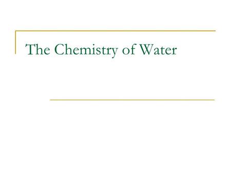 The Chemistry of Water. Let’s take a look at Ionic and Covalent Bonding Ionic and covalent bonding animation