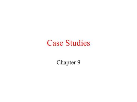 Case Studies Chapter 9. CORBA: Overview CORBA: Common Object Request Broker Architecture. Example for an object-based distributed system. Rather a specification.