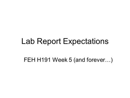 Lab Report Expectations