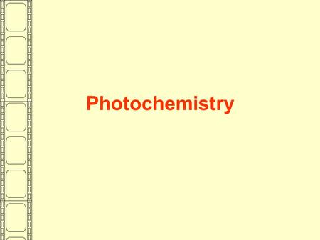 Photochemistry.