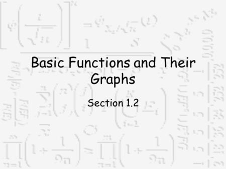 Basic Functions and Their Graphs
