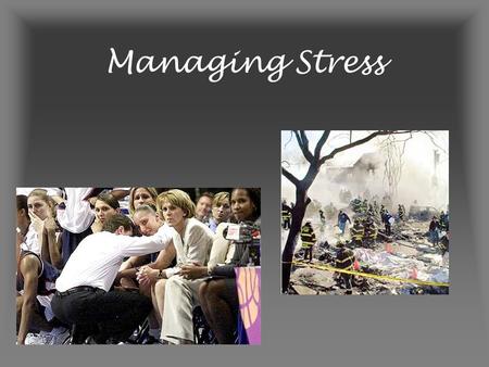 Managing Stress. Coping with Stress 1.Prevention (Situational) 2.Problem-focused approach (Rational coping / Reframing) 3.Emotion-focused approach (Body.