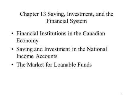 Chapter 13 Saving, Investment, and the Financial System