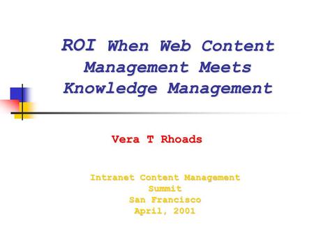 ROI When Web Content Management Meets Knowledge Management