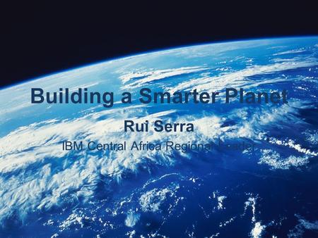 Building a Smarter Planet