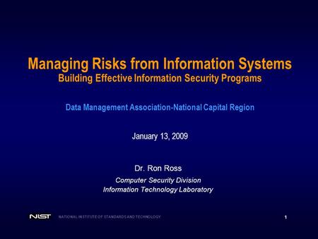 Managing Risks from Information Systems Building Effective Information Security Programs Data Management Association-National Capital Region January.