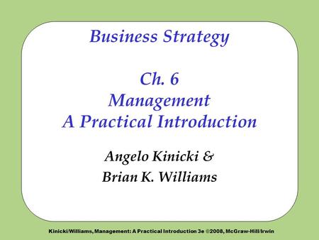 Business Strategy Ch. 6 Management A Practical Introduction