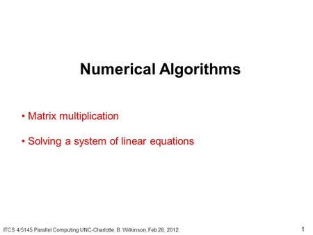 Numerical Algorithms • Matrix multiplication