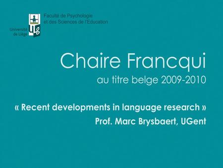 Marc Brysbaert Ghent University Bilingualism is everywhere There are at least 3000 languages for 195 independent countries. Bilingualism is especially.
