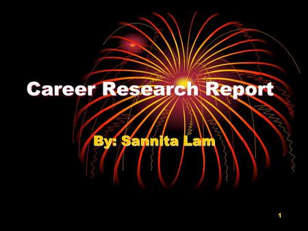 1 Career Research Report By: Sannita Lam. 2 Focus Research Interest Profile: 1 st Strongest  Social 2 nd Strongest  Business Control 3 rd Strongest.