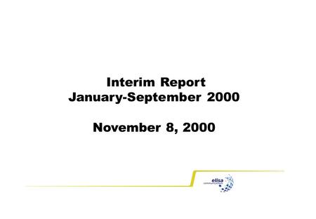 Interim Report January-September 2000 November 8, 2000.