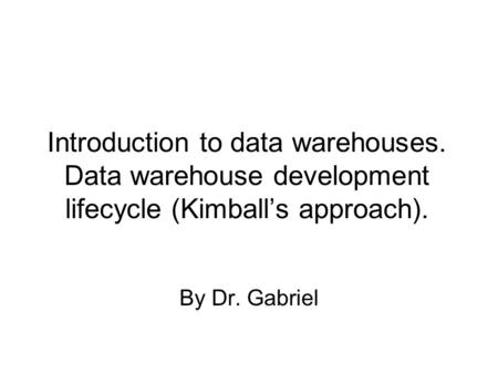 Introduction to data warehouses