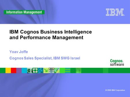 IBM Cognos Business Intelligence and Performance Management