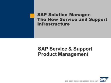 SAP Solution Manager- The New Service and Support Infrastructure