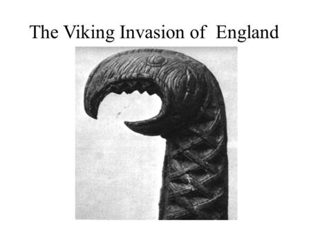 The Viking Invasion of England. The Typical Viking Vikings were usually young men who owned no land and relied on pirating for a living Most Norwegians.