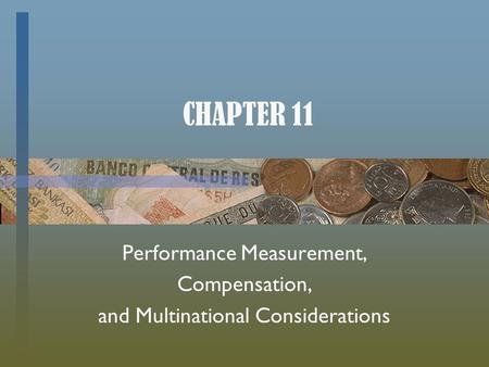CHAPTER 11 Performance Measurement, Compensation,