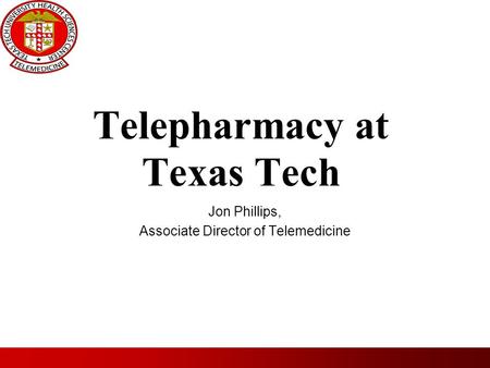 Telepharmacy at Texas Tech