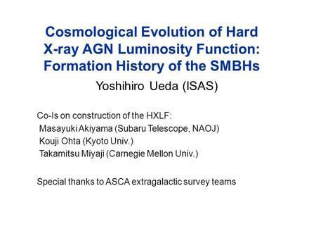 Yoshihiro Ueda (ISAS) Co-Is on construction of the HXLF: