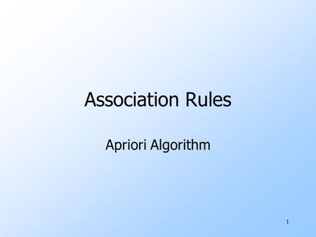 1 Association Rules Apriori Algorithm. 2 Computation Model uTypically, data is kept in a flat file rather than a database system. wStored on disk. wStored.