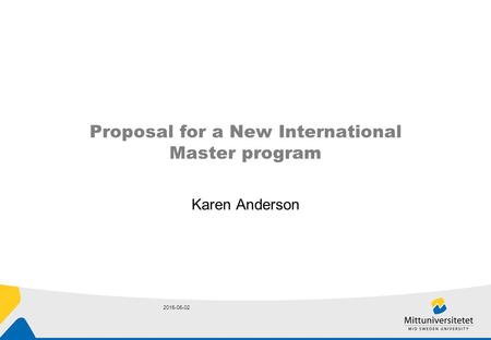 2015-06-02 Proposal for a New International Master program Karen Anderson.