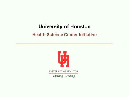 University of Houston Health Science Center Initiative.