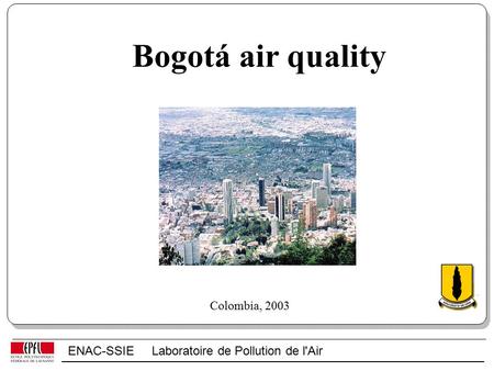 ENAC-SSIE Laboratoire de Pollution de l'Air Bogotá air quality Colombia, 2003.