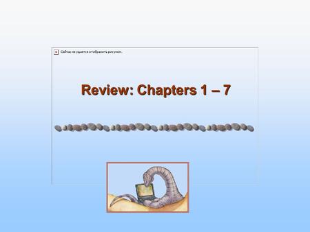 Review: Chapters 1 – 7. 1.2 Chapter 1: OS is a layer between user and hardware to make life easier for user and use hardware efficiently Control program.