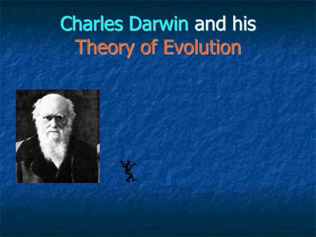 Charles Darwin and his Theory of Evolution. Personal Information He was born on February 12 th, 1809, in England He was born on February 12 th, 1809,