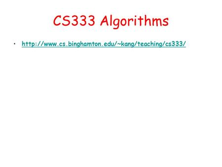CS333 Algorithms
