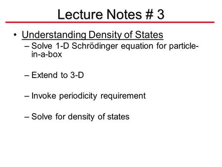 Lecture Notes # 3 Understanding Density of States