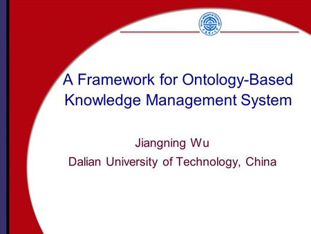 A Framework for Ontology-Based Knowledge Management System