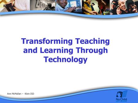 Transforming Teaching and Learning Through Technology