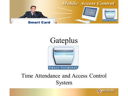 Gateplus Time Attendance and Access Control System.