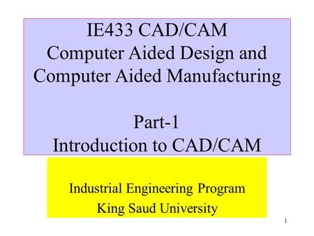 Industrial Engineering Program King Saud University