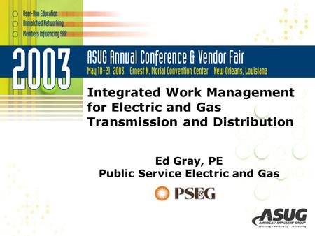 Ed Gray, PE Public Service Electric and Gas