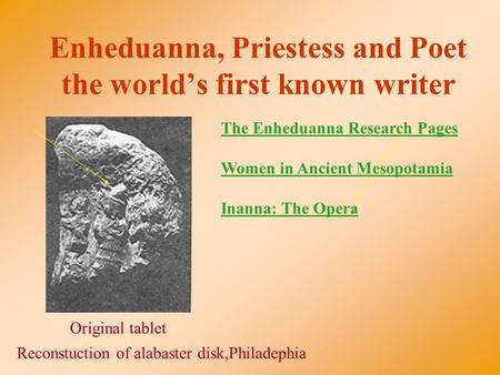Enheduanna, Priestess and Poet the world’s first known writer