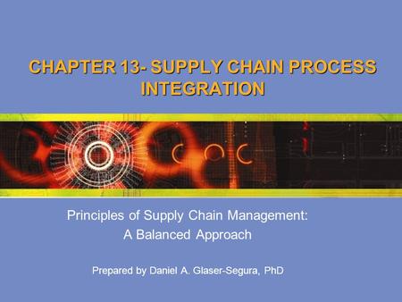 CHAPTER 13- SUPPLY CHAIN PROCESS INTEGRATION