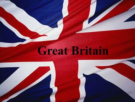 Great Britain. It is made up of four different countries: England, Scotland, Northern Ireland,Wales. The Prime Minister is Gordon Brown, and he is from.