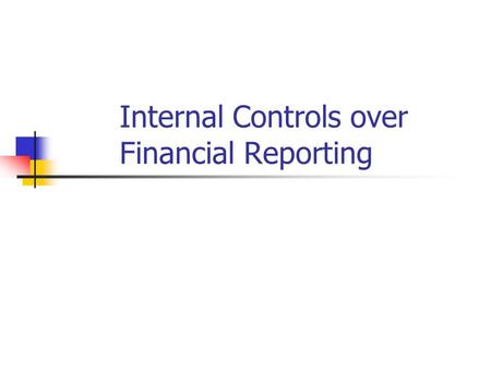 Internal Controls over Financial Reporting