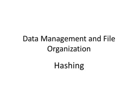 Data Management and File Organization