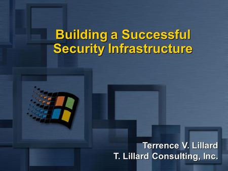 Building a Successful Security Infrastructure