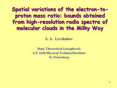 1 Spatial variations of the electron-to- proton mass ratio: bounds obtained from high-resolution radio spectra of molecular clouds in the Milky Way S.