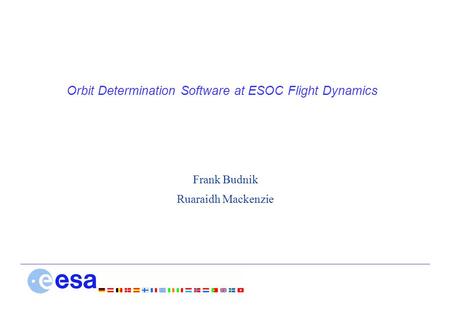 Orbit Determination Software at ESOC Flight Dynamics