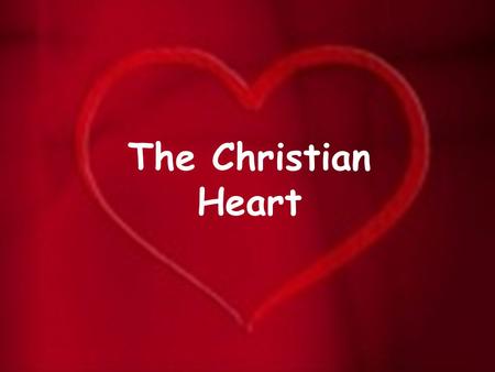 The Christian Heart. “Therefore be patient, brethren, until the coming of the Lord. See how the farmer waits for the precious fruit of the earth, waiting.