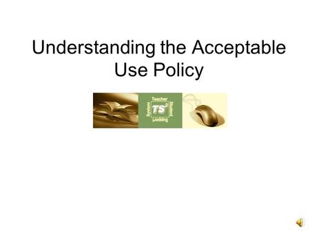 Understanding the Acceptable Use Policy