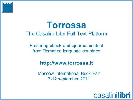 Torrossa The Casalini Libri Full Text Platform Featuring ebook and ejournal content from Romance language countries  Moscow International.