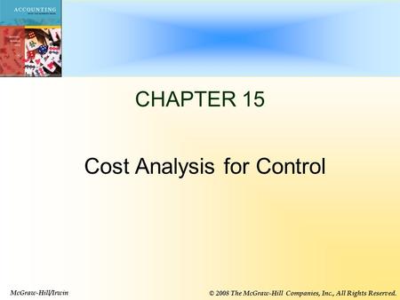 Cost Analysis for Control