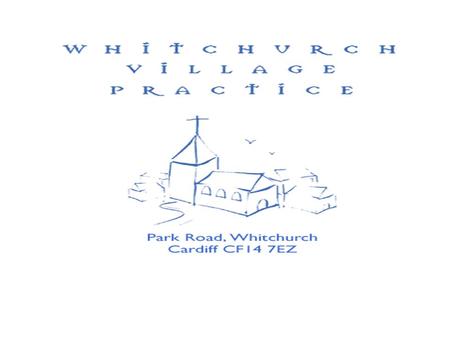Whitchurch Village Practice Consultation Statistics Consultations 1 GPs1625749% 2 Nurses1080632% 3 Telephone529616% 4 Visits3691% 5 DNA7962%