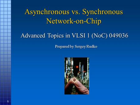 Asynchronous vs. Synchronous Network-on-Chip